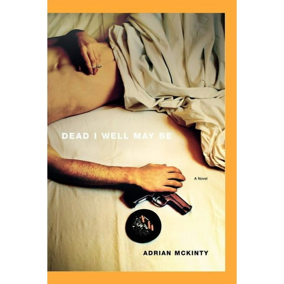 Dead I Well May Be, (Paperback)