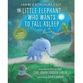 thumbnail image 1 of Pre-Owned The Little Elephant Who Wants to Fall Asleep: A New Way of Getting Children to Sleep (Hardcover) 0399554238 9780399554230, 1 of 1
