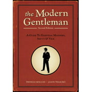 The Modern Gentleman, 2nd Edition : A Guide to Essential Manners, Savvy, and Vice, Used [Paperback]