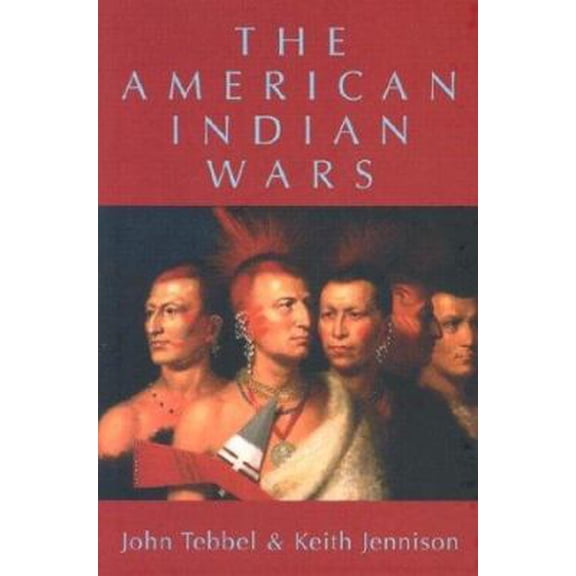 Pre-Owned The American Indian Wars (Hardcover) 0785815961 9780785815969