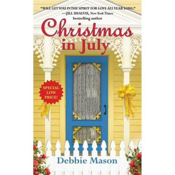 Pre-Owned Christmas in July: A Christmas, Colorado Novel: Book 2 (Mass Market Paperback) 1455527696 9781455527694