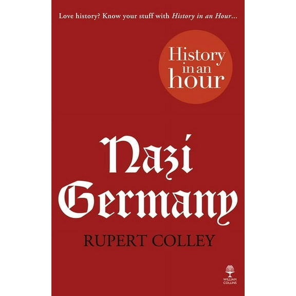 Nazi Germany: History in an Hour, (Paperback)