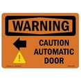 thumbnail image 1 of SignMission OS-WS-A-1824-L-12000 18 x 24 in. OSHA Warning Sign - Caution Automatic Door Left Arrow with Symbol, 1 of 1