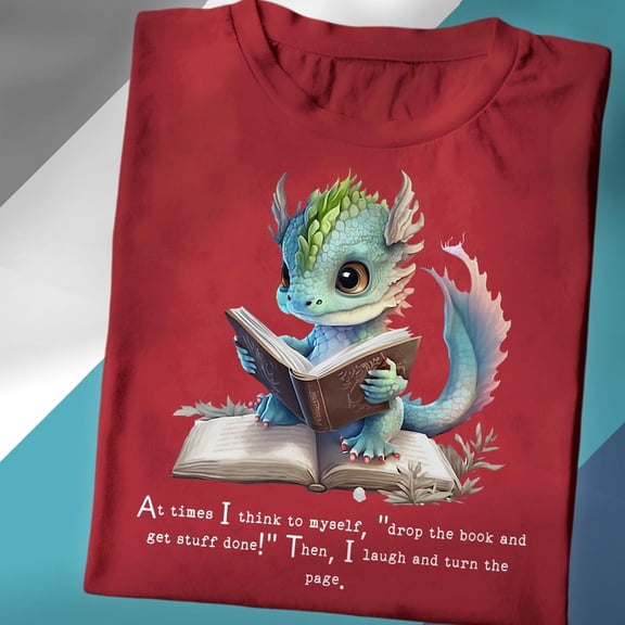 Cute Reading Dragon Shirt - Fantasy Book Lover Gift - Reader Tee - Turn the Page T-Shirt for Bookworms TSHIRT All Size S-5XL