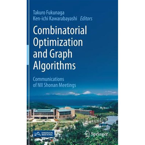 Pre-Owned Combinatorial Optimization and Graph Algorithms: Communications of Nii Shonan Meetings (Hardcover)