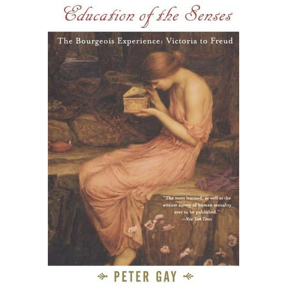 Bourgeois Experience-Victoria to Freud Education of the Senses, Book 01, (Paperback)