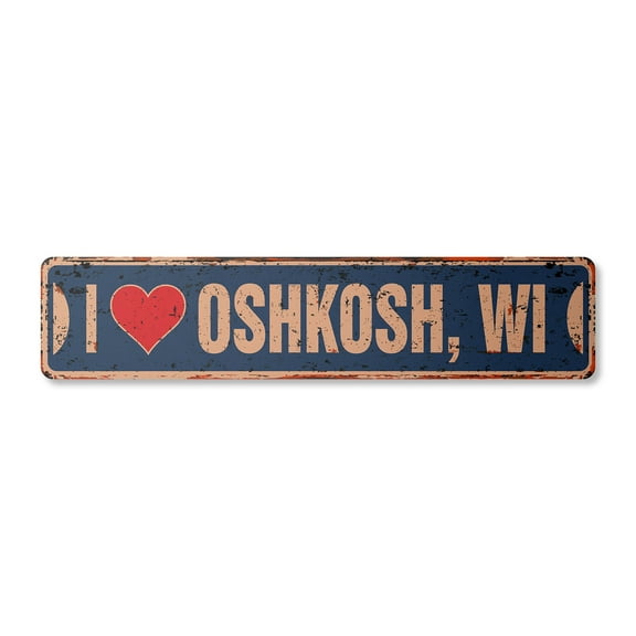 I LOVE OSHKOSH WISCONSIN Vintage Plastic Street Sign wi city state us wall road décor gift | Indoor/Outdoor | 24" Wide