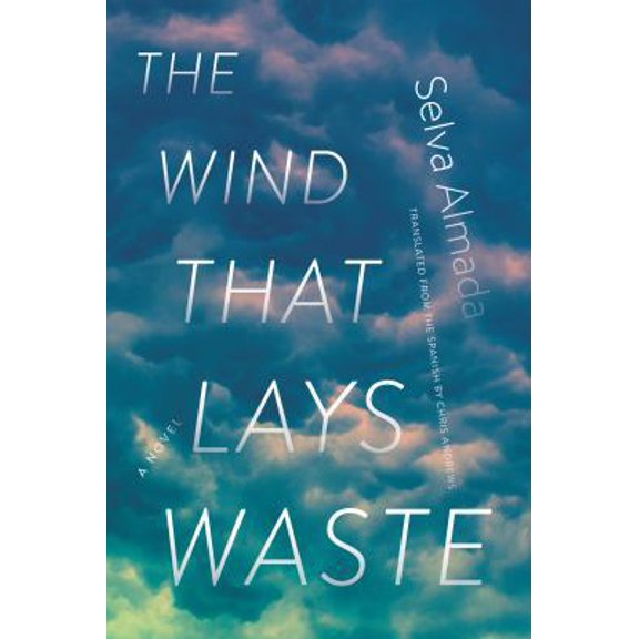 Pre-Owned The Wind That Lays Waste (Paperback) 1555978452 9781555978457
