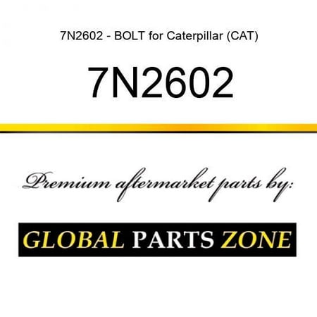 

7N2602 - BOLT for Caterpillar (CAT)