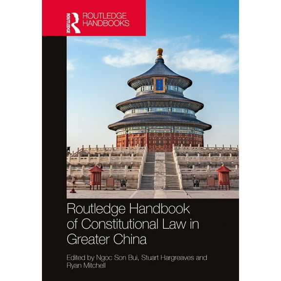 Routledge Handbook of Constitutional Law in Greater China, (Paperback)