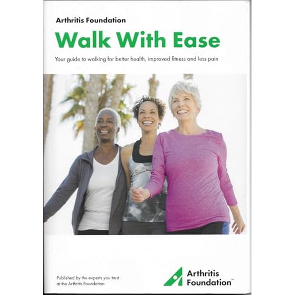 Pre-Owned Walk with ease, Arthritis Foundation (19th printing) Paperback