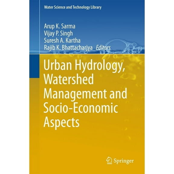 Water Science and Technology Library Urban Hydrology, Watershed Management and Socio-Economic Aspects, Book 73, (Hardcover)