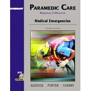 Paramedic Care: Principles & Practice; Medical Emergencies [Hardcover - Used]