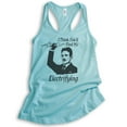 thumbnail image 1 of I Think You'll find Me Electrifying Tesla Tank Top, Ladies Racerback Tank Top, Nikola Tesla Pun Tank, Cancun, X-Large, 1 of 3
