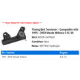 thumbnail image 2 of Timing Belt Tensioner - Compatible with 1995 - 2002 Mazda Millenia 2.5L V6 1996 1997 1998 1999 2000 2001, 2 of 2