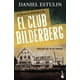 thumbnail image 1 of La Historia Definitiva del Club Bilderberg Booket 9786070789977, 1 of 2