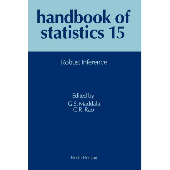 Handbook of Statistics Robust Inference: Volume 15, Book 15, (Hardcover)