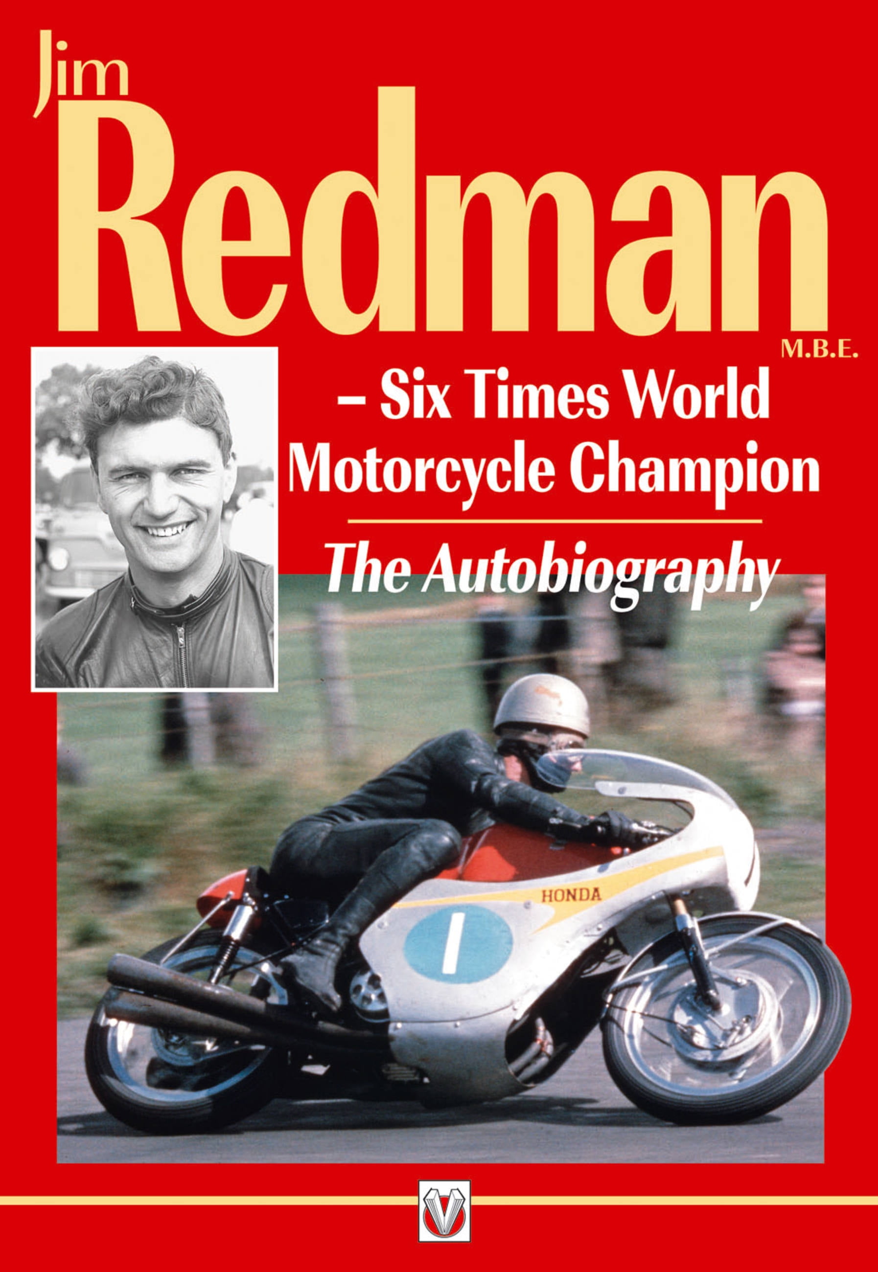 Jim Redman : Six Times World Motorcycle Champion: The Autobiography