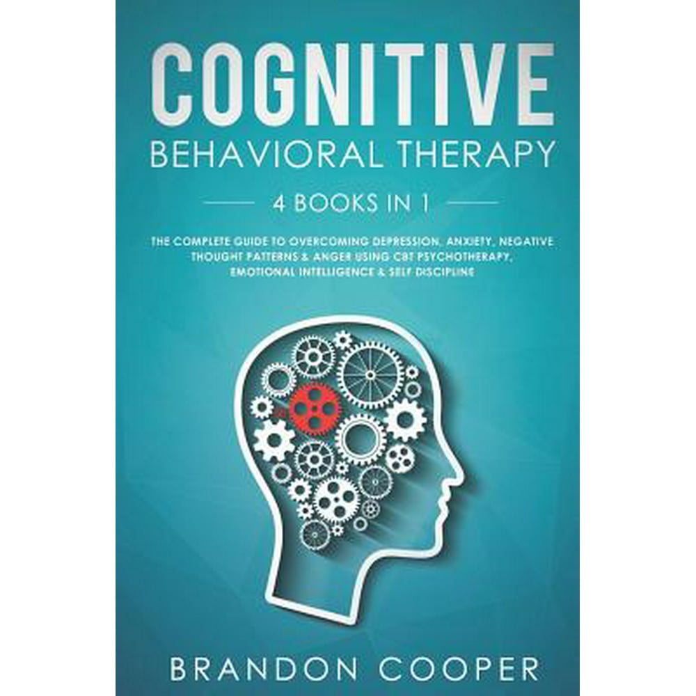 Cognitive Behavioral Therapy 4 Books in 1 The Complete