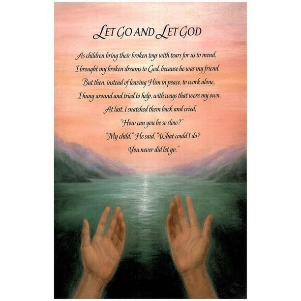 Inspirational Quotes Let Go And Let God Quotes Let Go, Let God religious motivational poem Art Poster - 13x19