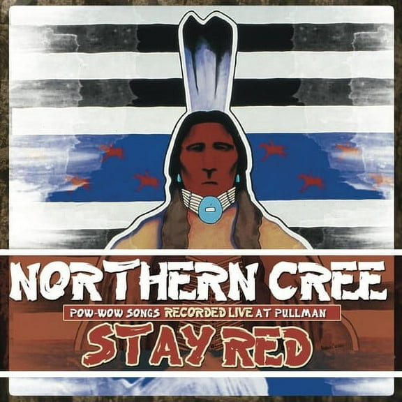 Northern Cree Singers - Stay Red - Music & Performance - CD