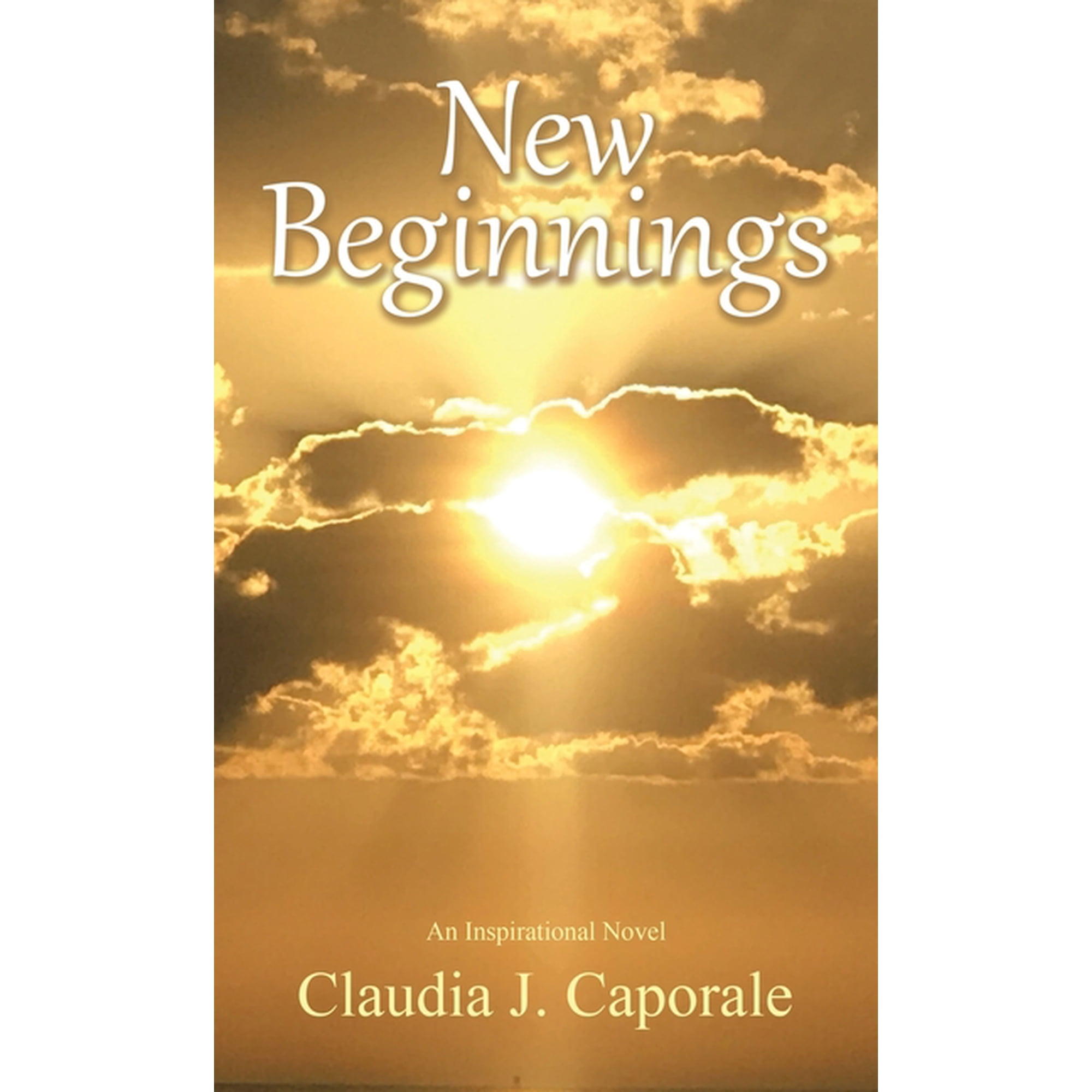 New Beginnings: An Inspirational Novel (Hardcover)