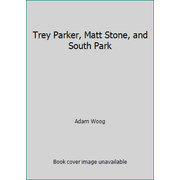 Trey Parker, Matt Stone, and South Park : South Park, Used [Hardcover]