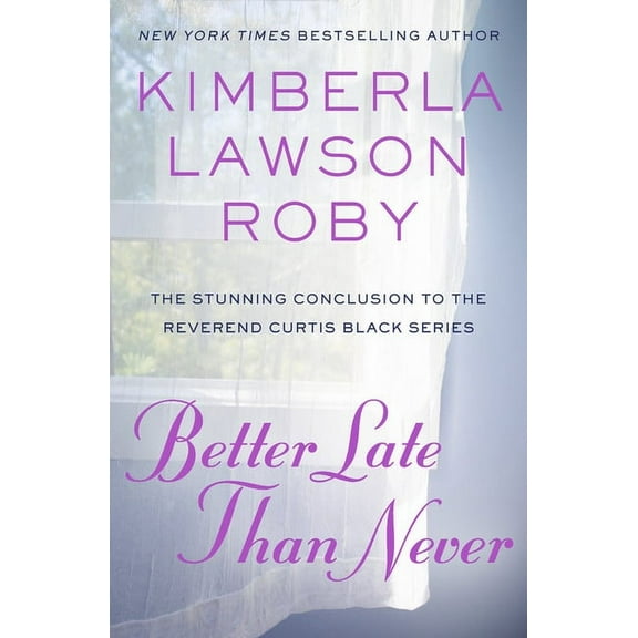 Reverend Curtis Black Novel Better Late Than Never, Book 15, (Paperback)