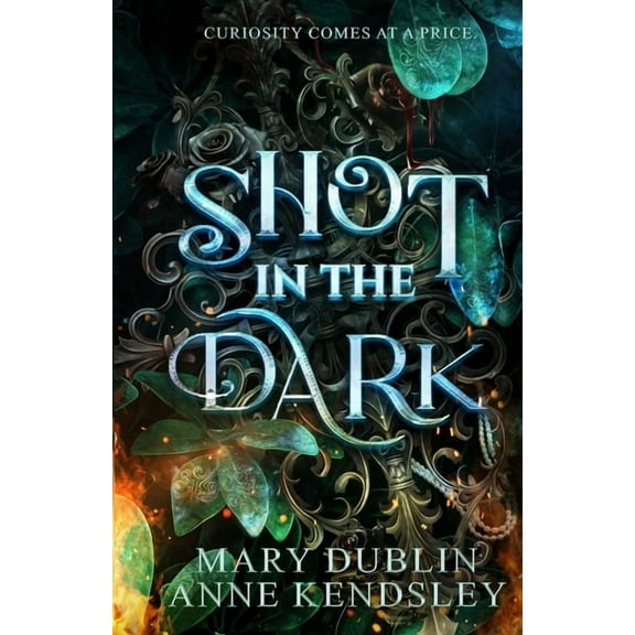 Shot in the Dark: A Spellbinding Enemies-to-Lovers Urban Fantasy Adventure, (Paperback)