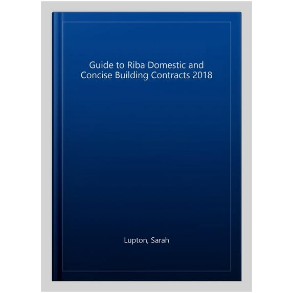 Pre-Owned Guide to Riba Domestic and Concise Building Contracts 2018 (Paperback)