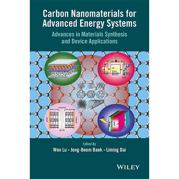 Carbon Nanomaterials for Advanced Energy Systems: Advances in Materials Synthesis and Device Applications (Hardcover)