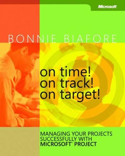 Pre-Owned On Time! on Track! on Target!: Managing Your Projects ...
