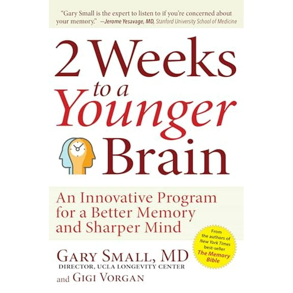 Pre-Owned 2 Weeks to a Younger Brain: An Innovative Program for a Better Memory and Sharper Mind (Paperback) 1630060577 9781630060572