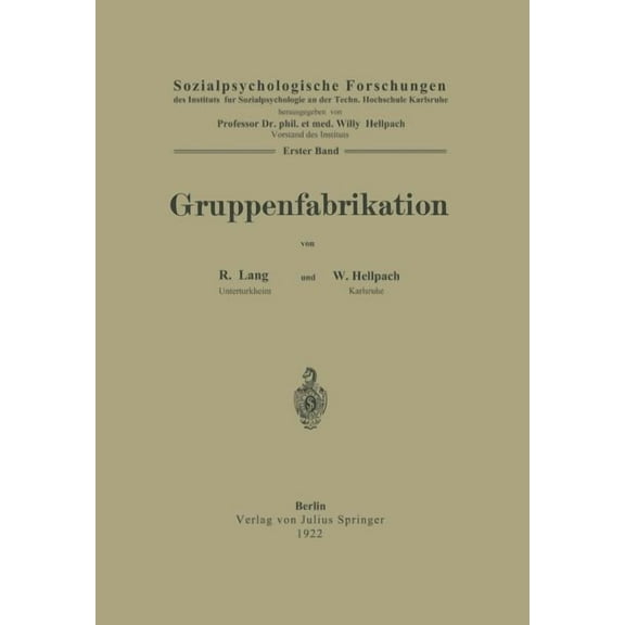 Sozialpsychologische Forschungen Gruppenfabrikation, (Paperback)