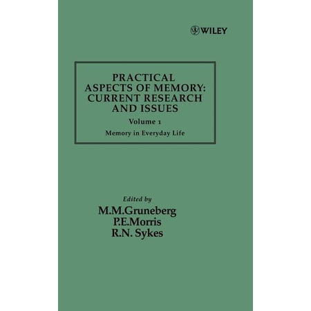 Practical Aspects of Memory Practical Aspects of Memory: Current Research and Issues Volume 1: Memory of Everyday Life Book 1 (Hardcover)