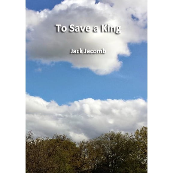 To Save a King, (Paperback)