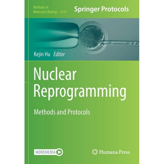 Methods in Molecular Biology Nuclear Reprogramming: Methods and Protocols, Book 2239, (Paperback)