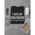 thumbnail image 3 of Love My Girlfriend Funny Quote T-Shirt Men -GoatDeals Designs, Male Large, 3 of 4