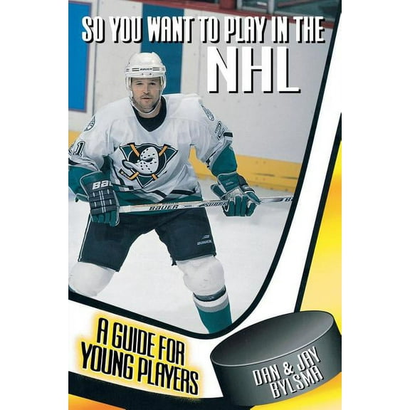 So You Want to Play in the NHL: A Guide for Young Players, (Paperback)