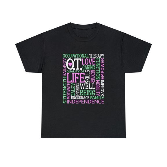 Love Occupational Therapy OT COTA Word Art Independence T-Shirt