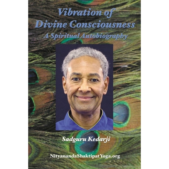 Vibration of Divine Consciousness: A Spiritual Autobiography, (Paperback)