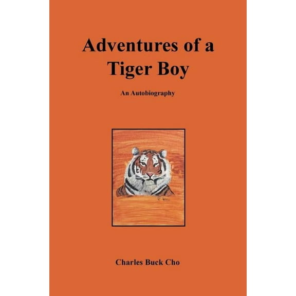 Adventures of a Tiger Boy: An Autobiography, (Paperback)