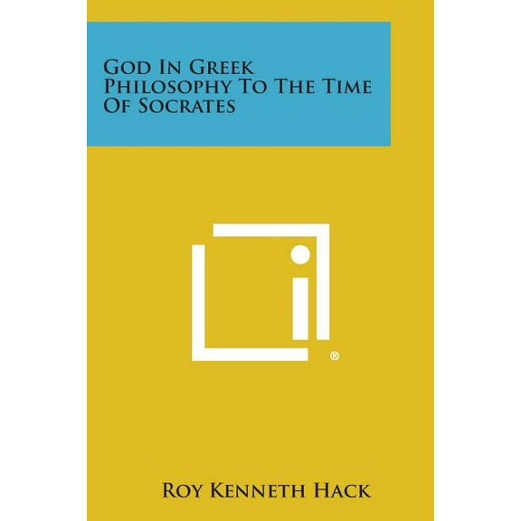 God in Greek Philosophy to the Time of Socrates (Paperback)