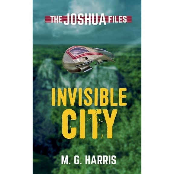 Joshua Files Invisible City, Book 1, (Paperback)