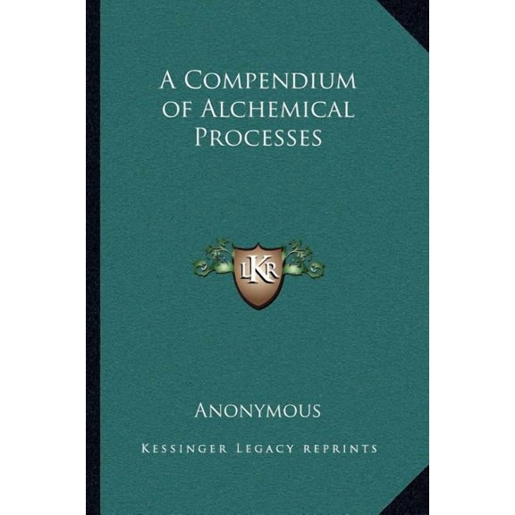 A Compendium of Alchemical Processes, (Paperback)
