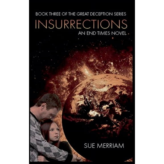 The Great Deception Insurrections, Book 3, (Paperback)