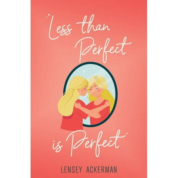 Less Than Perfect is Perfect, (Paperback)