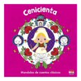 thumbnail image 1 of Cenicienta. Mandalas de Cuentos Clásicos Ediciones Larousse Sa De Cv Charles Perrault, 1 of 2