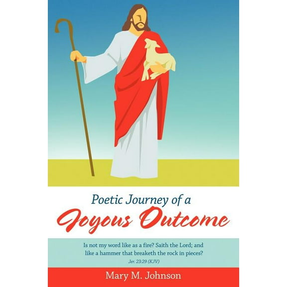 Poetic Journey of a Joyous Outcome (Paperback)