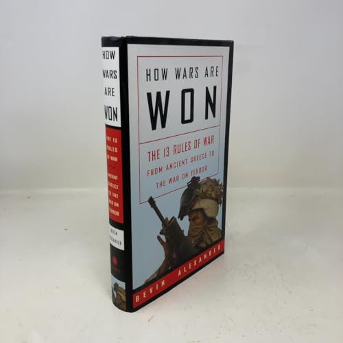 Pre-Owned How Wars Are Won: The 13 Rules of War - from Ancient Greece to the War on Terror, 9780609610398, 0609610392, Hardcover, 1 edition